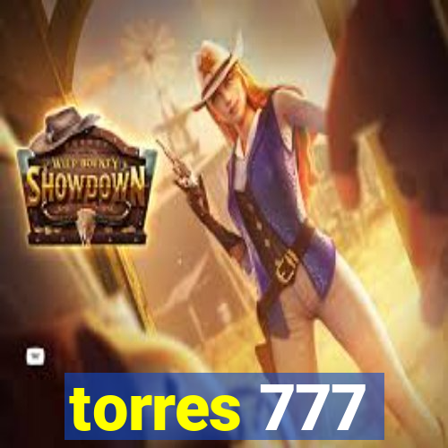 torres 777